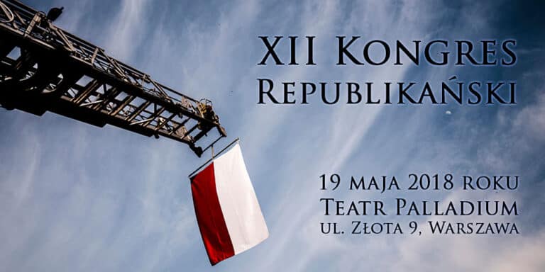 Znamy datę XII Kongresu Republikańskiego: 19 maja!